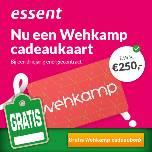Nu bij Essent een gratis Wehkamp Cadeaubon t.w.v. € 250,-