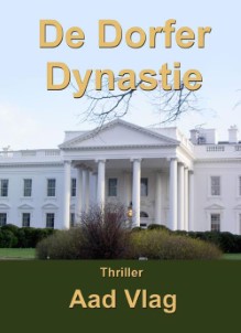 De Dorfer dynastie | Aad Vlag | Ebook