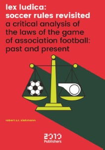 Lex Ludica Soccer rules revisited | Robert C.R. Siekmann | Ebook