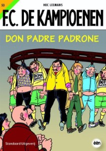 F.C. De Kampioenen 53 Don Padre Padrone